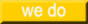 Button We Do.png